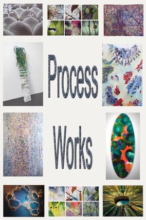 PROCESS April 3 - May Reception April 3rd 6-8 pm